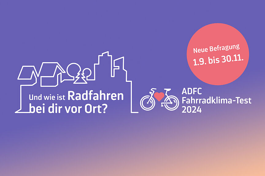 Der ADFC-Fahrradklimatest startet! Der ADFC-Fahrradklimatest startet!